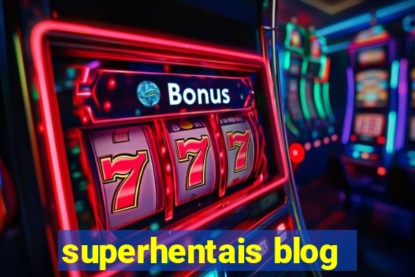 superhentais blog